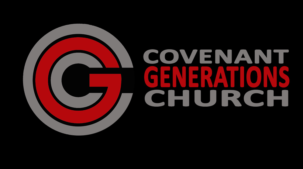 CGC LIVE STREAM  Covenant Generations Church