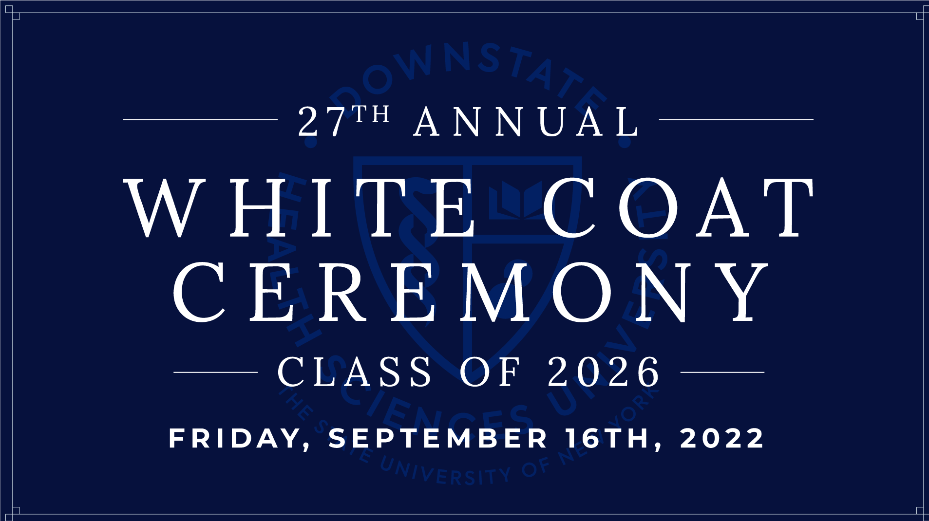 White Coat Ceremony  Class of 2026 