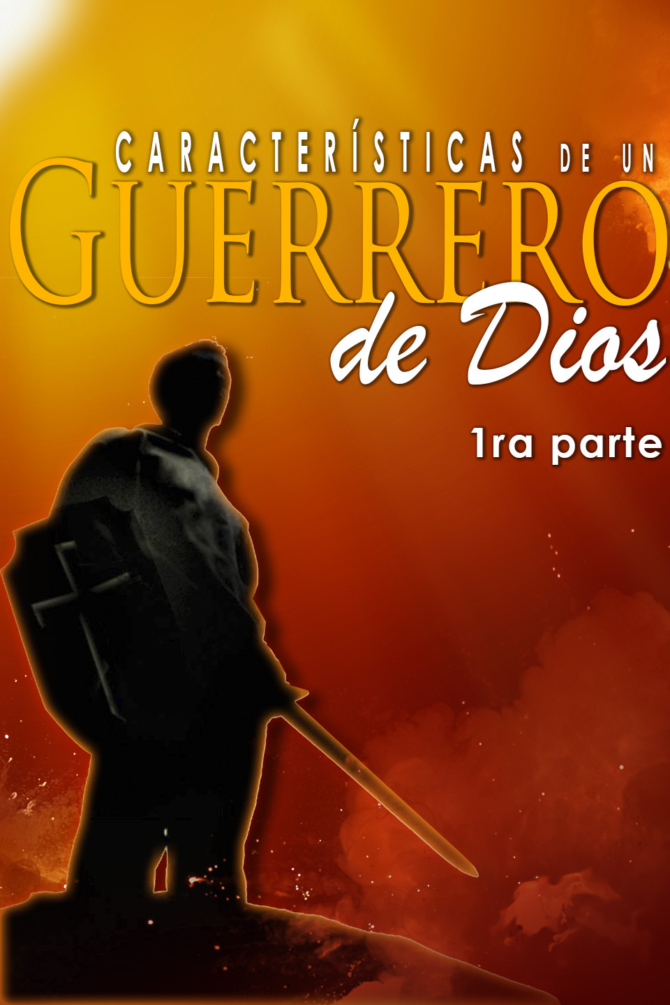 CARACTERÍSTICAS DE UN GUERRERO DE DIOS 1ra PARTE on Livestream