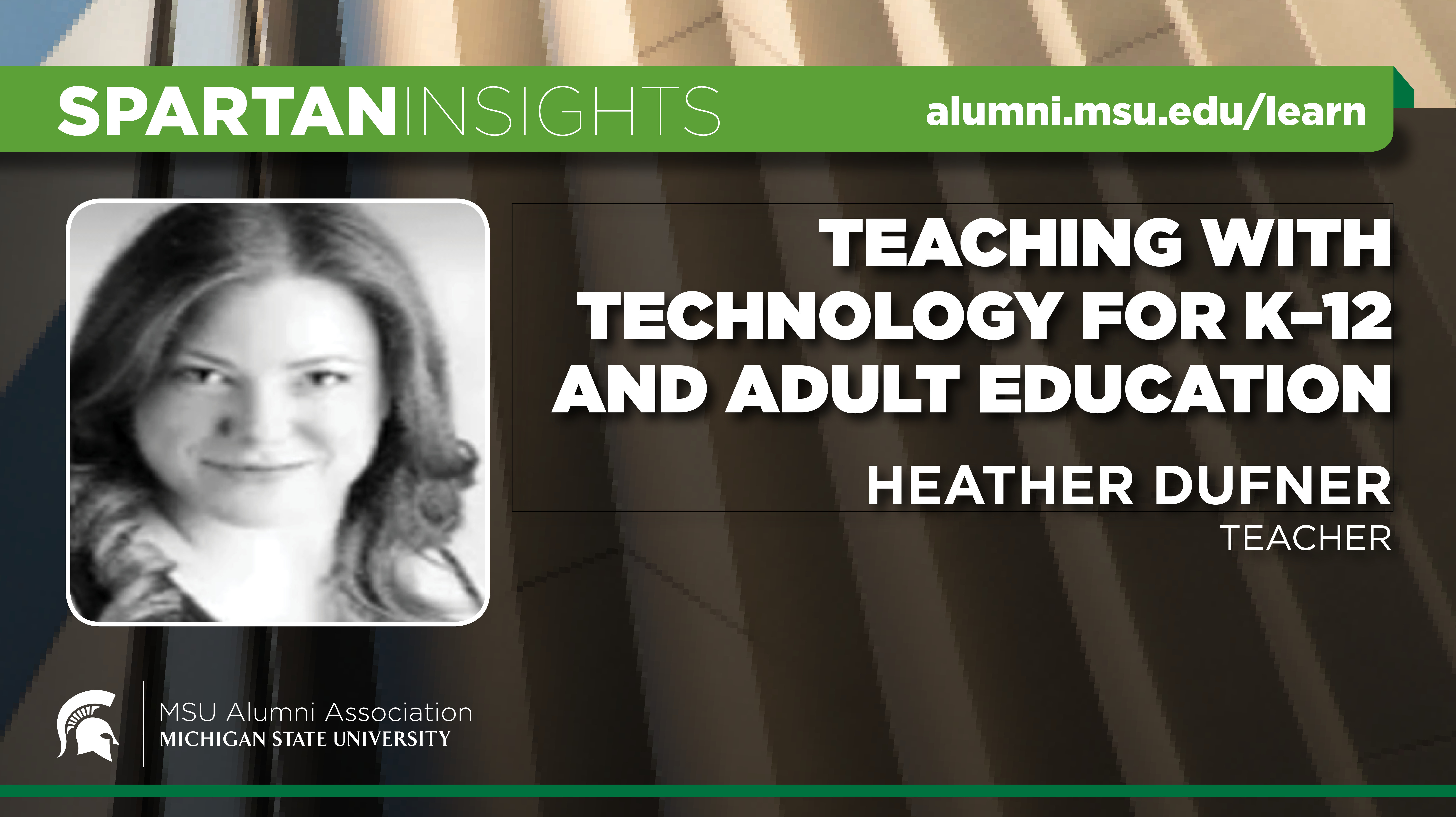 Webinar cover image for Heather Dufner | Teaching With Technology For K-12 & Adult Education