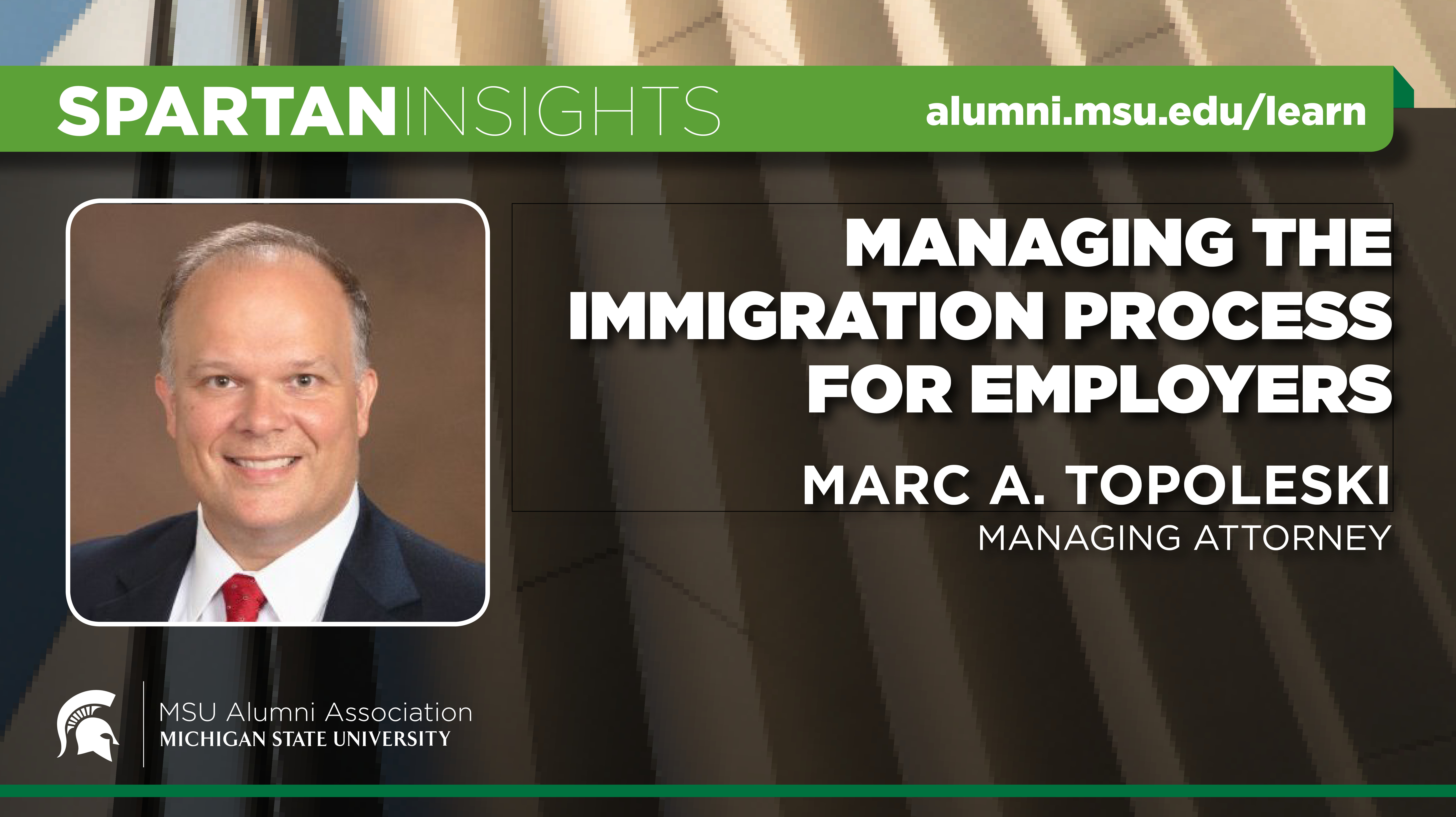 Webinar cover image for Marc A. Topoleski | Managing The Immigration Process For Employers