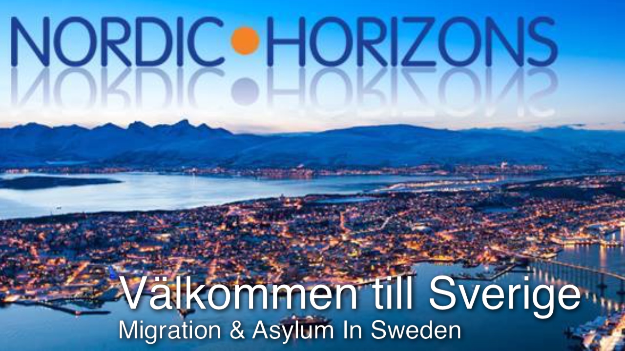 VÃ¤lkommen till Sverige - Migration & asylum in Sweden 