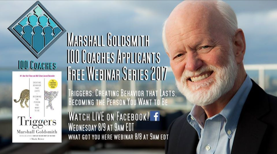 8/9 Marshall Goldsmith 100 Coaches Applicants Free Webinar Series on ...