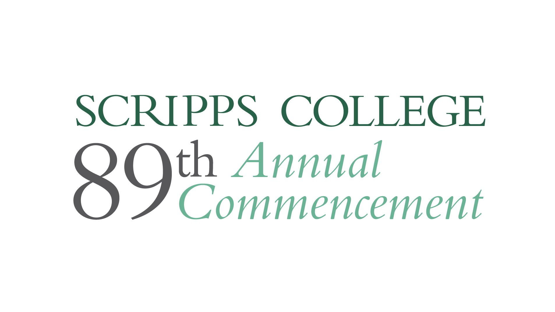 Scripps College Commencement 2019 on Livestream