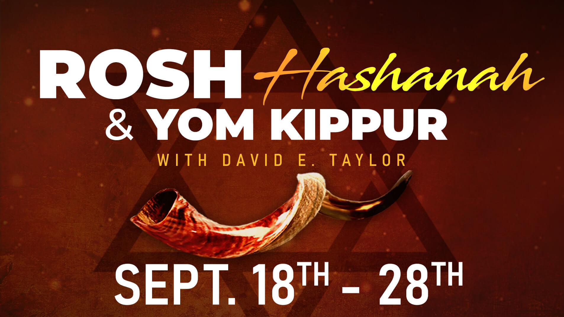 Rosh Hashanah & Yom Kippur with Apostle David E. Taylor Day 9 on