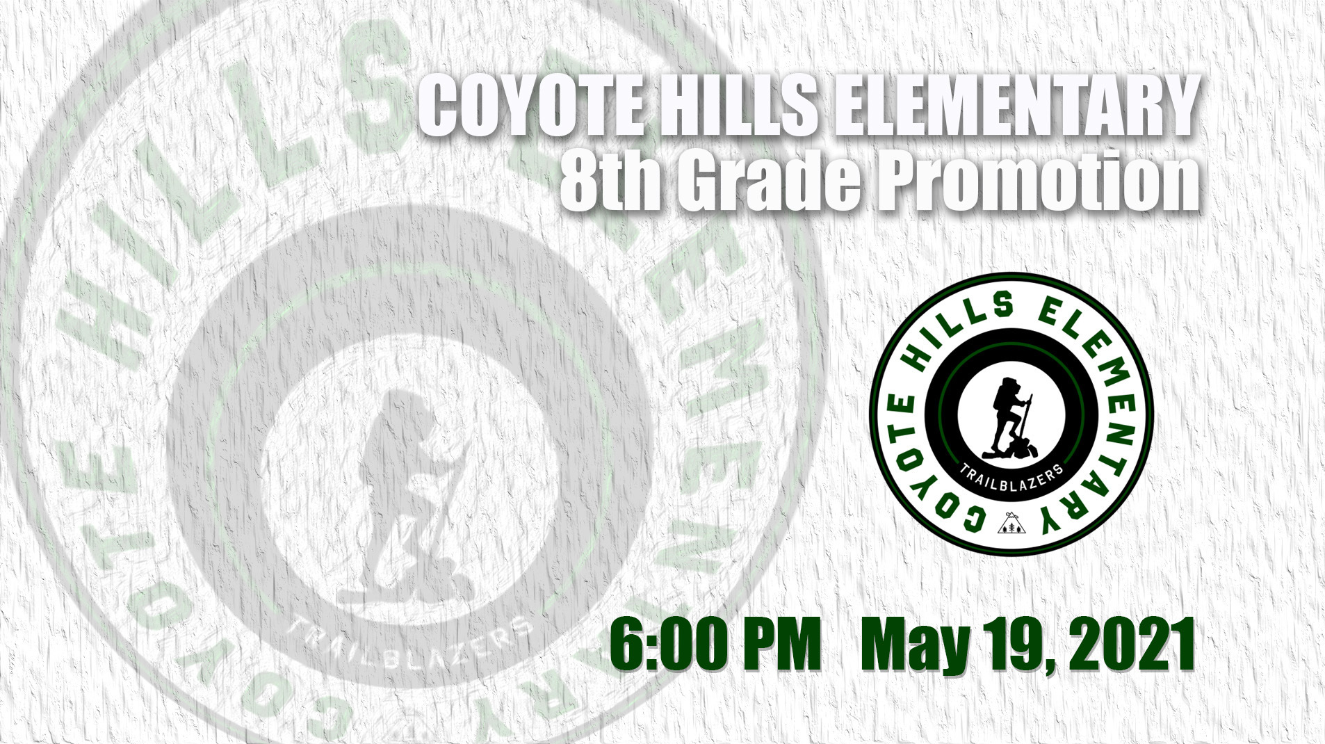 Coyote Hills Elementary 8th Grade Promotion 2021 on Livestream