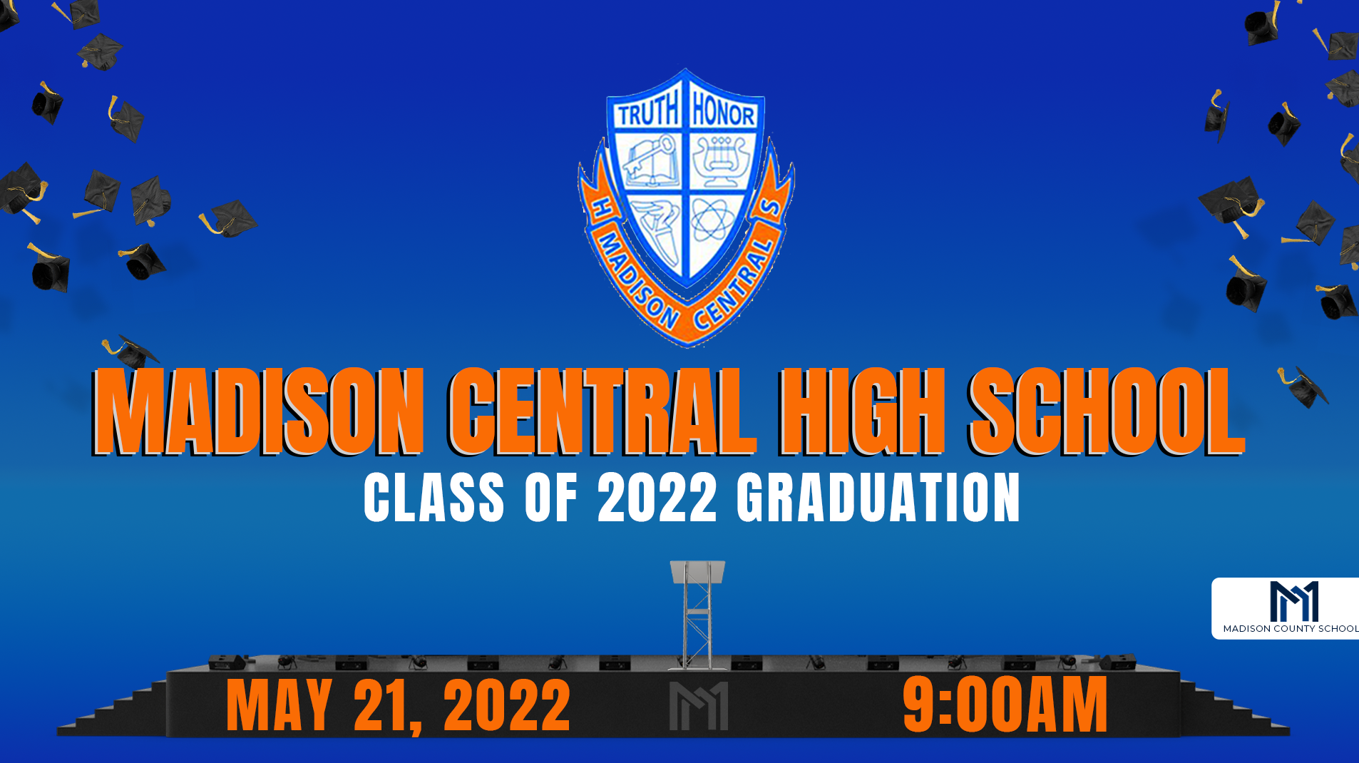 Madison Central High School Graduation Class of 2022 on Livestream