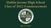 Dublin Jerome High School Class of 2022 Commencement