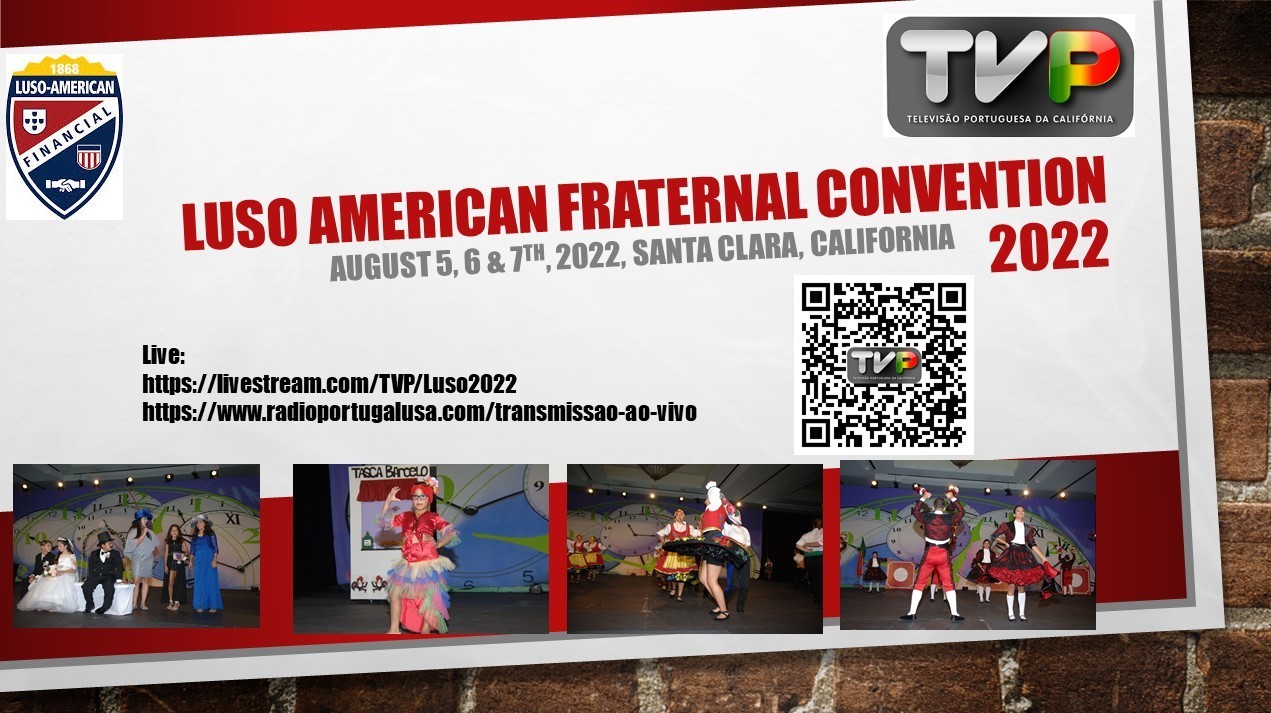 Luso American Fraternal Convention 2022 on Livestream