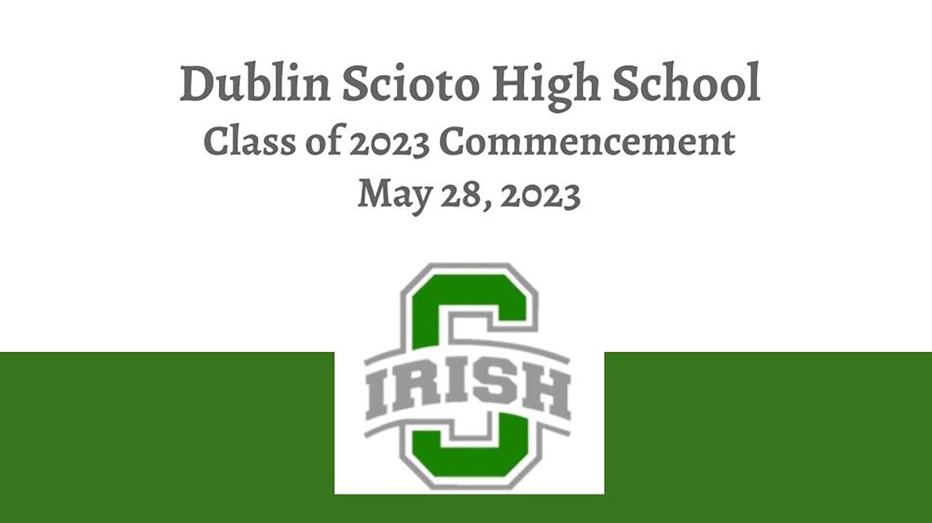 Dublin Scioto High School Class of 2023 Commencement on Livestream
