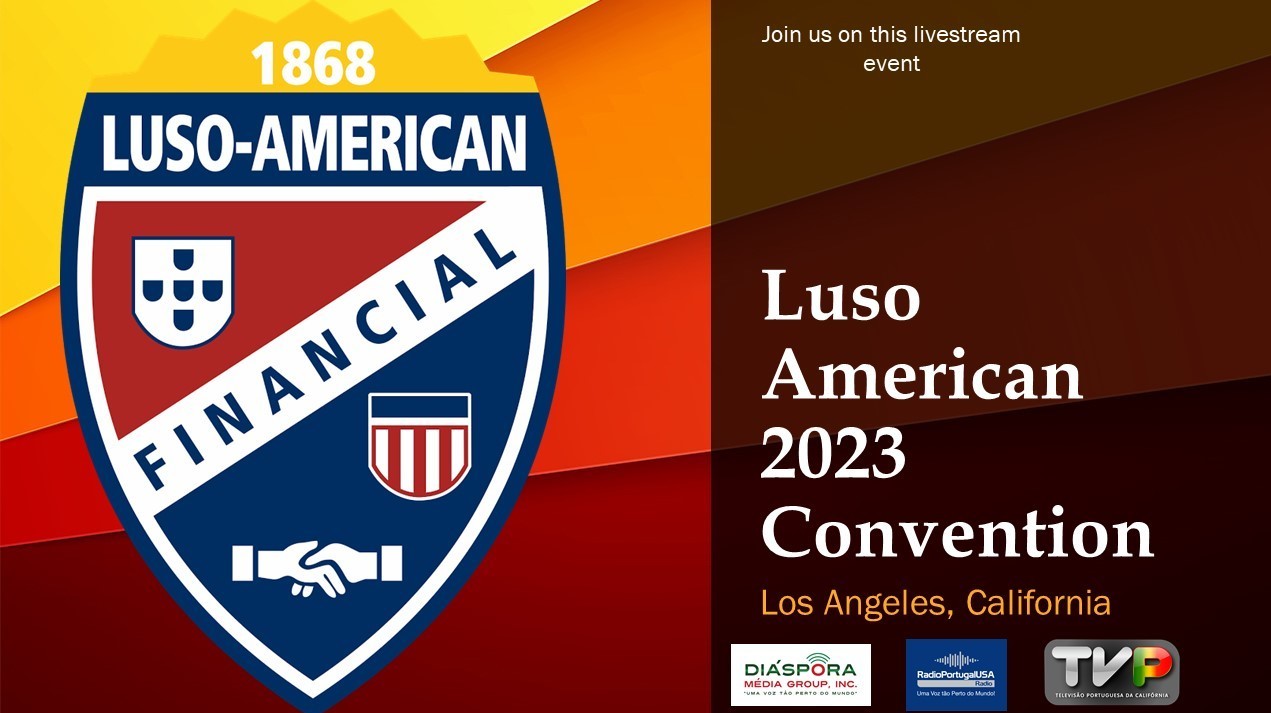 Luso American Fraternal Federation 2023 Convention on Livestream