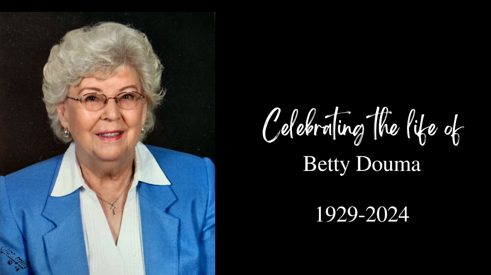 Betty Douma Memorial Service on Livestream