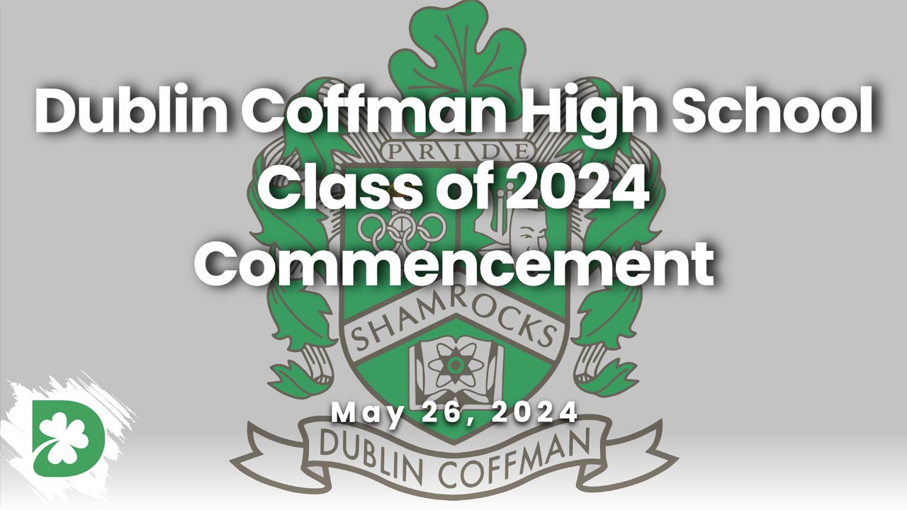 Dublin Coffman 2024 Commencement On Livestream